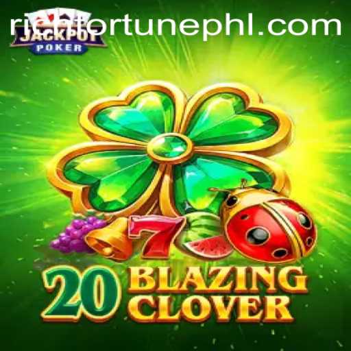 An In-Depth Look at 20BlazingClover and the Path to RichFortune