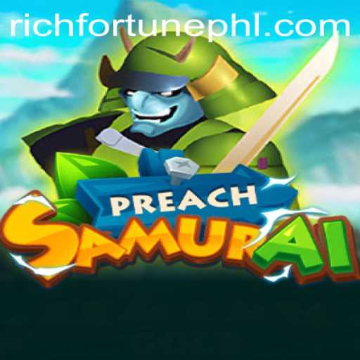 PreachSamurai: Unveiling the Enigmatic Journey with RichFortune