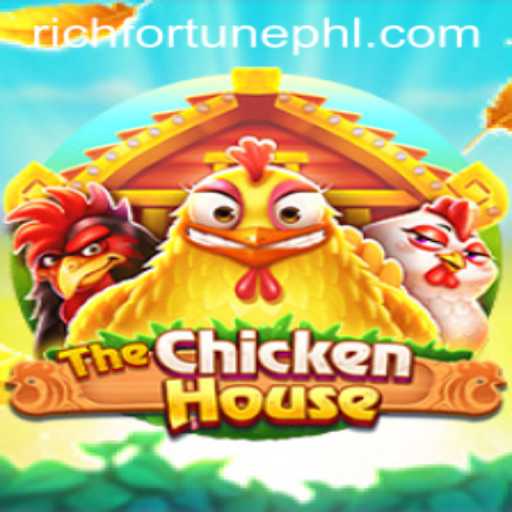 TheChickenHouse: Embark on a Thrilling Adventure for RichFortune